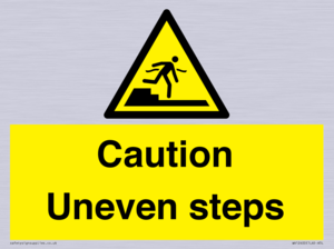 Caution Uneven steps